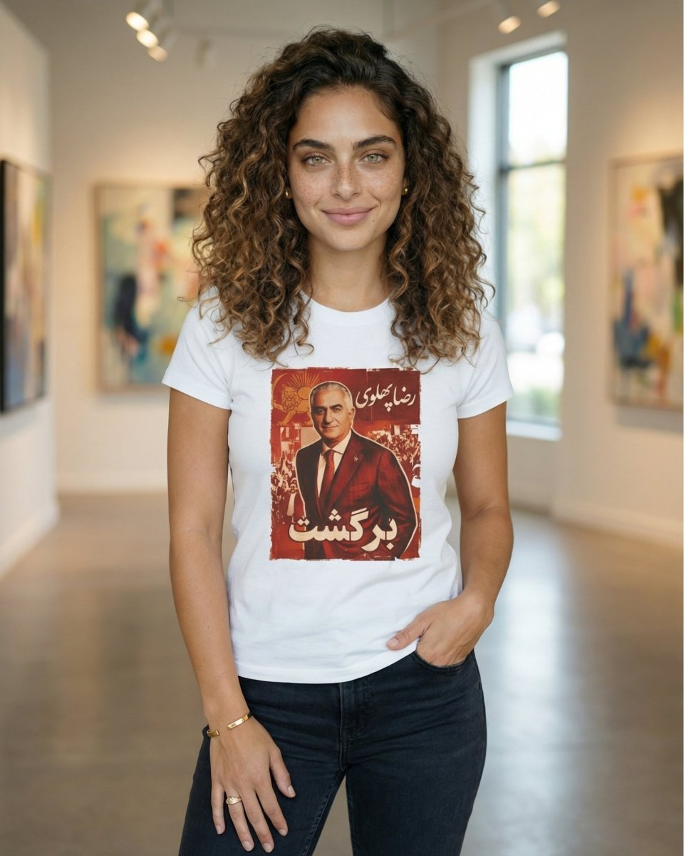 Reza Pahlavi Has Returned Tee - Women&