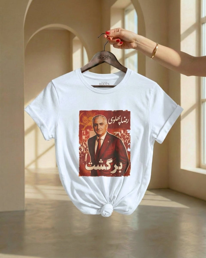 Reza Pahlavi Has Returned Tee - Women&